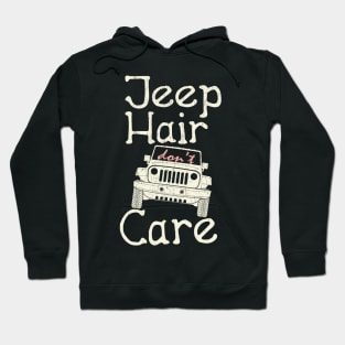 Jeep Hair Don`t Care Shirt for Men and Women Hoodie